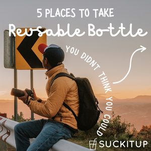 5 Places Where You Can Bring a Reusable Bottle That You Didn't Think Was Possible.